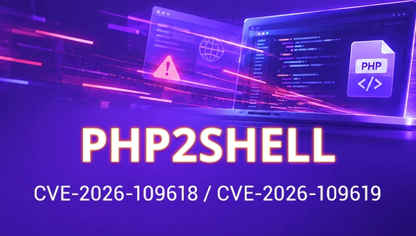 https://www.cdnetworks.com/wos/static-resource/50d8a93f5f584871b7f1cb5bb3de0eb4/php2shell-cve-2026-109618-cve-2026-109619-600-340.WEBP?t=1792637953176
