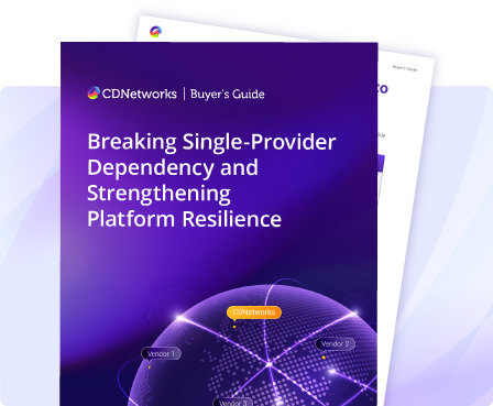 CDNetworks-Buyer-Guide-Breaking-Verndor-Dependency