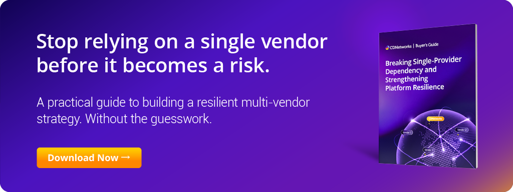 Breaking-Single-Provider-Dependency-Buyer-Guide-CDNetworks-CTA