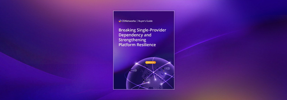 CDNetworks-Urges-Enterprises-to-Shift-Away-from-Single-Provider-Risk-with-New-Buyer-Guide-Banner